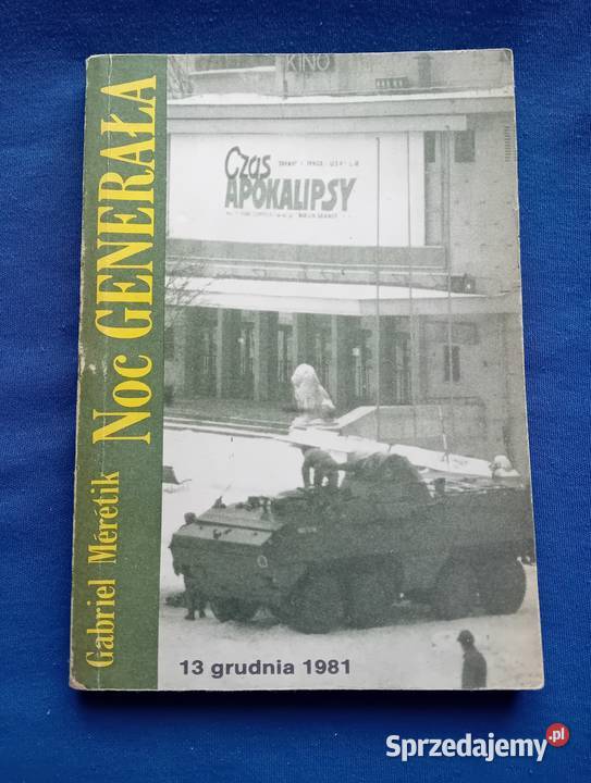Gabriel Meretik Noc generała Alfa 1989 r Wydanie wielkopolskie Koźminek