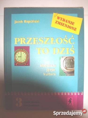 PRZESZŁOŚĆ TO DZIŚ 3 KOPCIŃSKI JACEK Grudziądz sprzedam