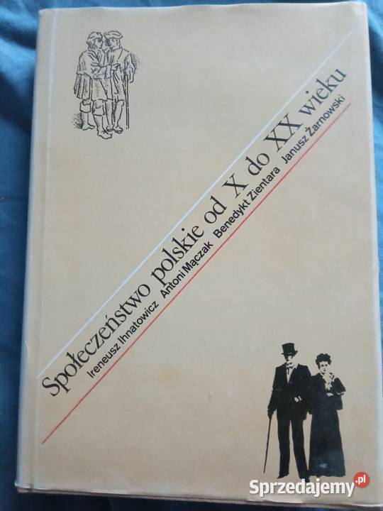 społeczeństwo polskie X do XX wieku socjologia Turobin sprzedam