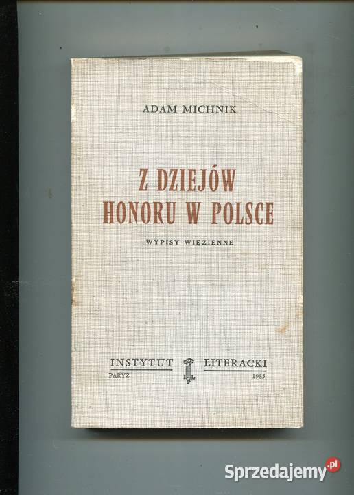Z dziejów honoru w Polsce Michnik miękka Szczecin