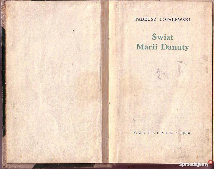0254 ŚWIAT MARII DANUTY TADEUSZ ŁOPALEWSKI literatura piękna - proza polska Proza i poezja Czyrna