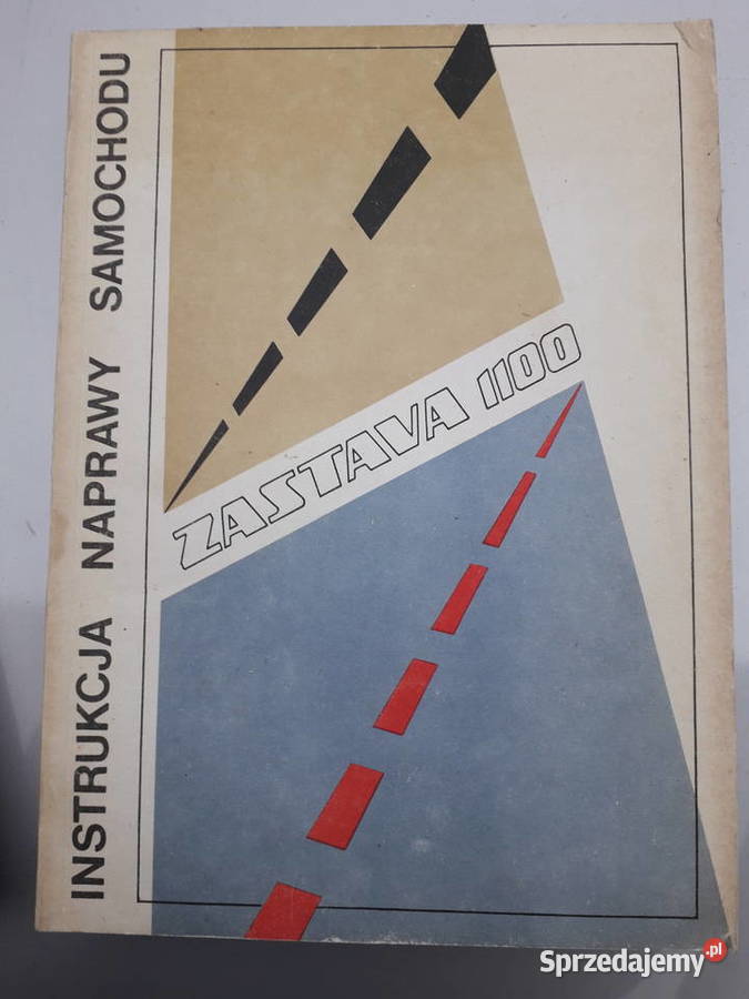 Instrukcja naprawy samochodu Zastava 1100 Warszawa