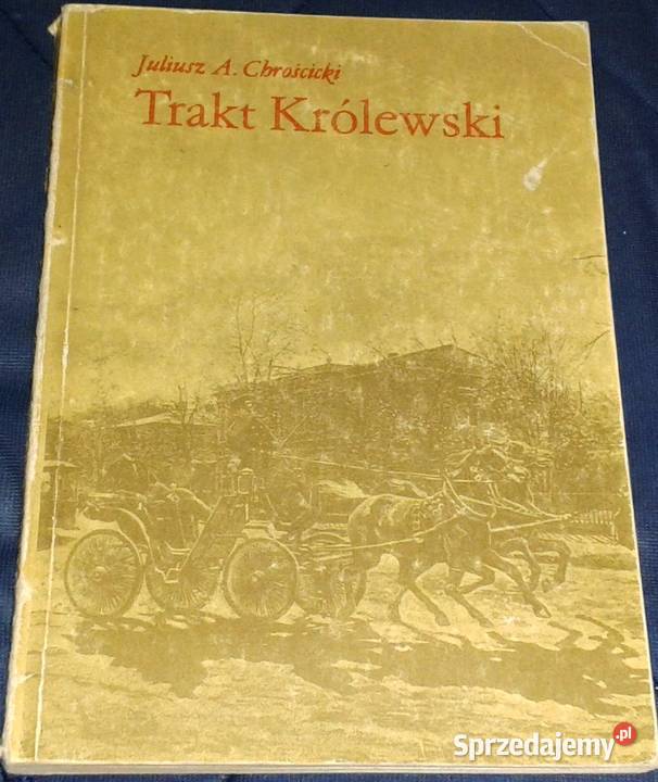 Traktat Królewski J A Chrościński