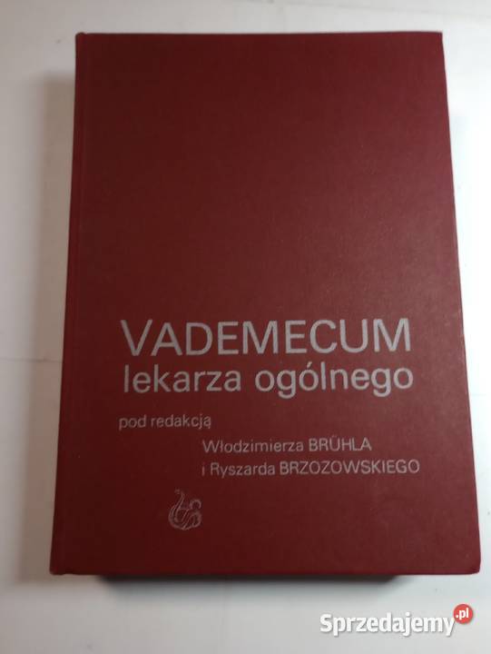 VADEMECUM LEKARZA OGÓLNEGO Bruhl i Brzozowski