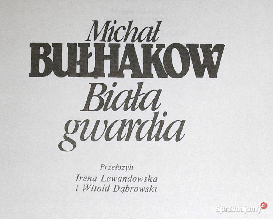 Biała gwardia Michaił Bułhakow miękka Chełm