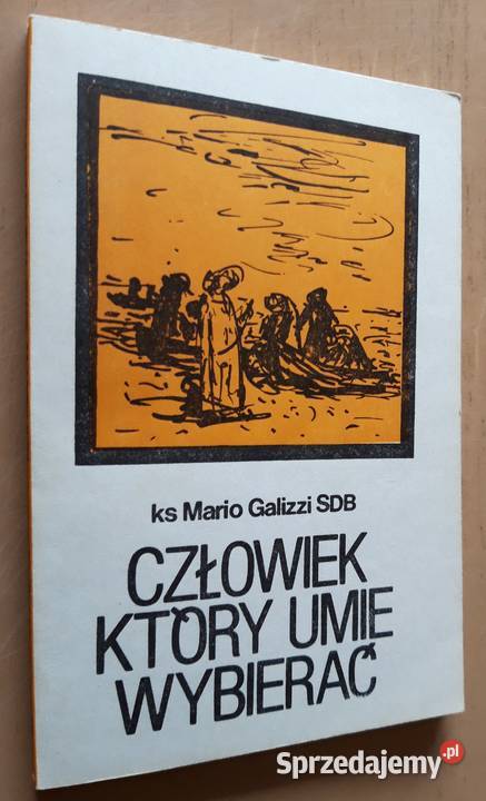 Człowiek który umie wybierać ks Mario Galizzi