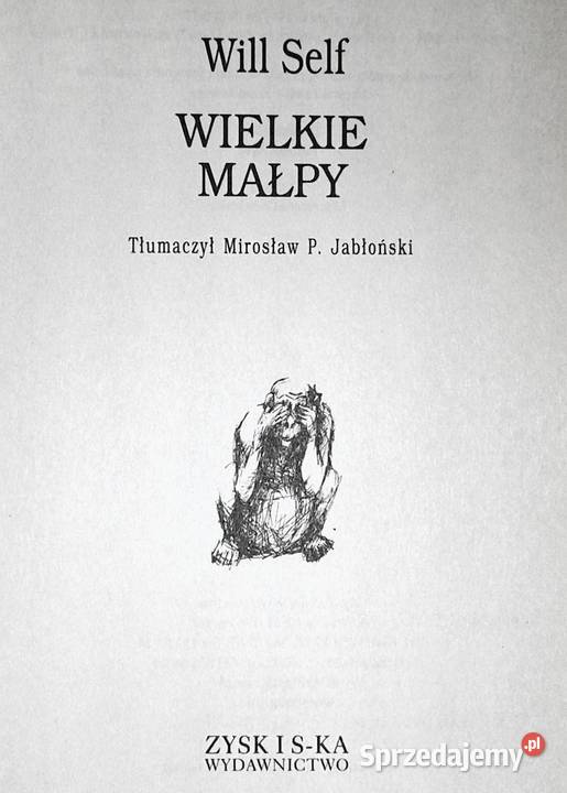 Wielkie Małpy Will Self Chełm