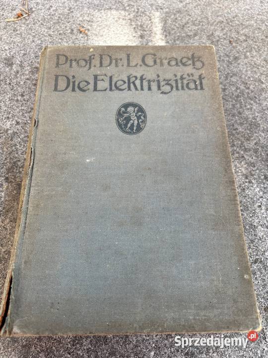 Die Elektrizitt und ihre Anwendungen stara wielkopolskie