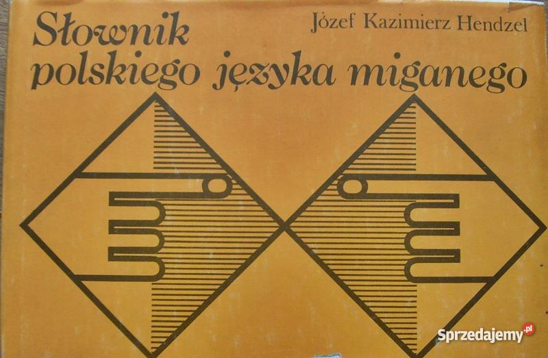 Słownik polskiego języka miganego Józef Kazimier Gniezno