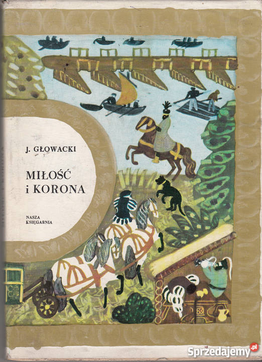 02088 MIŁOŚĆ I KORONA JERZY GŁOWACKI małopolskie Czyrna sprzedam