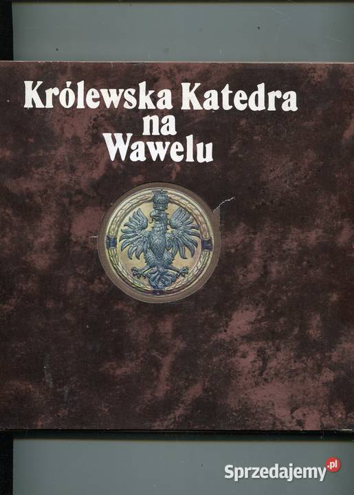 Królewska Katedra na Wawelu Rożek zachodniopomorskie