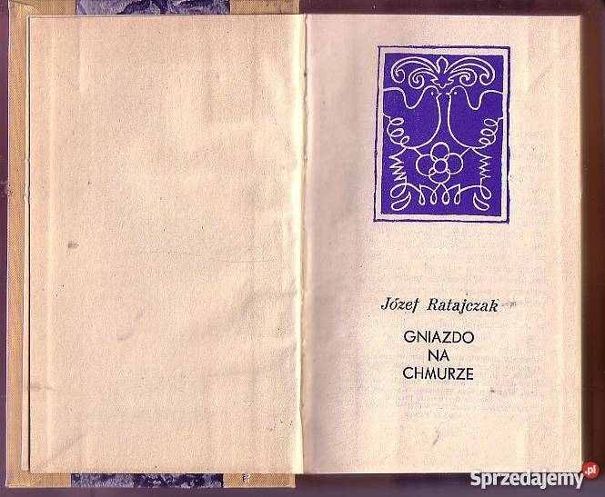5714 GNIAZDO NA CHMURZE JÓZEF RATAJCZAK literatura piękna - proza polska Książki i Podręczniki