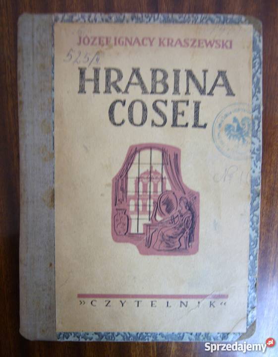 Józef Ignacy Kraszewski Hrabina Cosel t II 1947 lubelskie Parczew