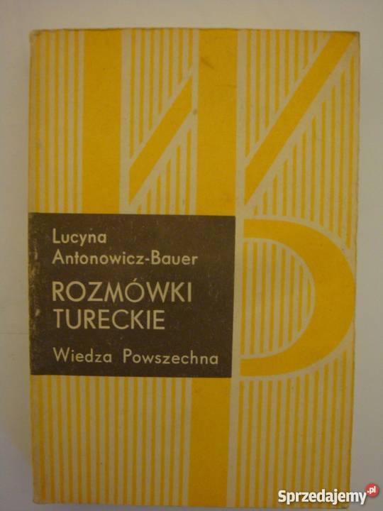 ROZMÓWKI TURECKIE LUCYNA ANTONOWICZ BAUER Rok wydania 1985 Elbląg