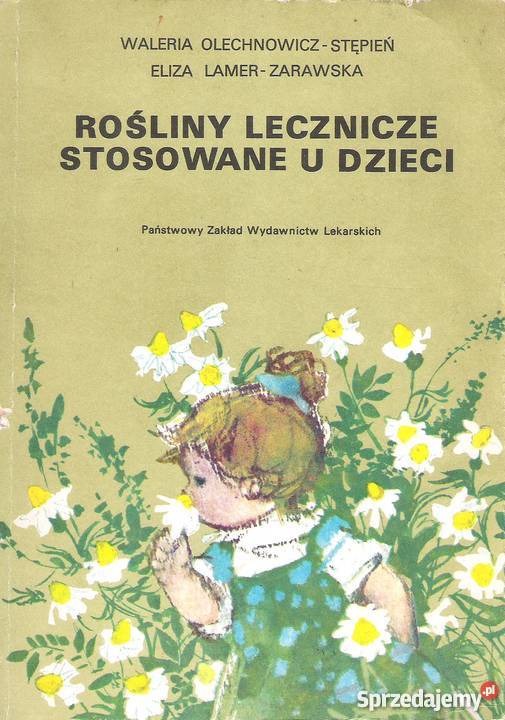 Rośliny lecznicze stosowane u dzieci Praca Puławy