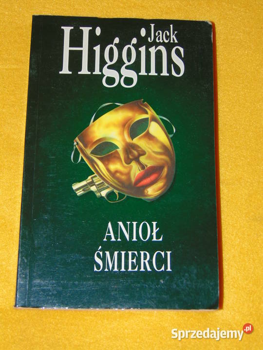 Anioł śmierci Jack Higgins Proza i poezja Lublin