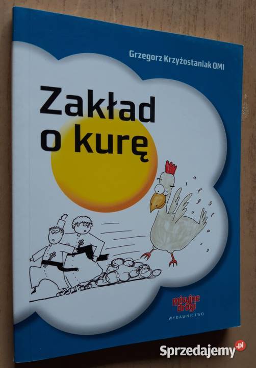 Zakład o kurę Grzegorz Krzyżostaniak OMI Suwałki