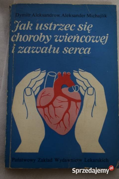 ustrzec się chorobie wieńcowej i zawału serca Poradniki, albumy i reportaże