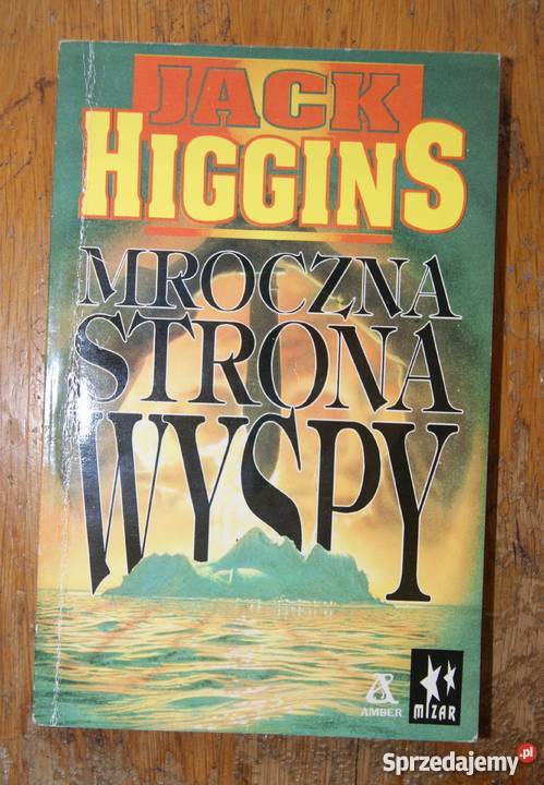 Jack Higgins Mroczna strona wyspy Rok wydania 1992 lubelskie Parczew