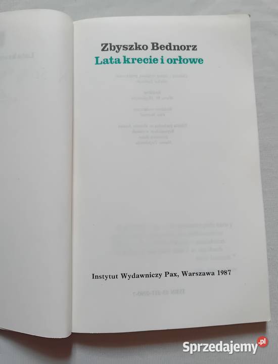 Zbyszko Bednorz Lata krecie i orłowe PAX 1987 r Antykwariat Koźminek sprzedam