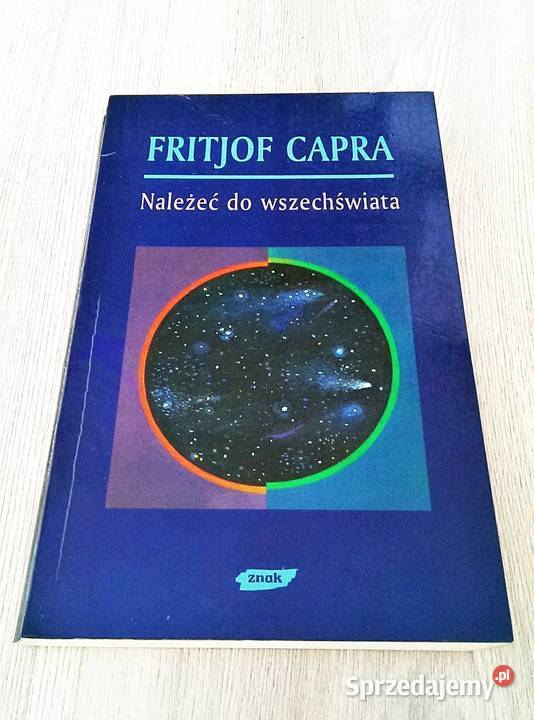Należeć do wszechświata Fritjof Capra Kraków