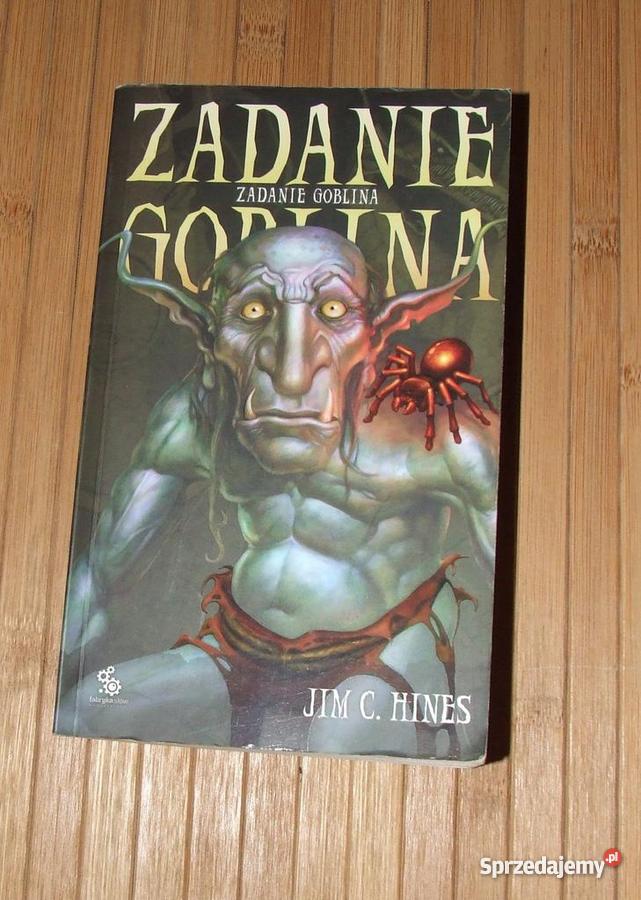 Zadanie Goblina Jim C Hines fantastyka Toruń
