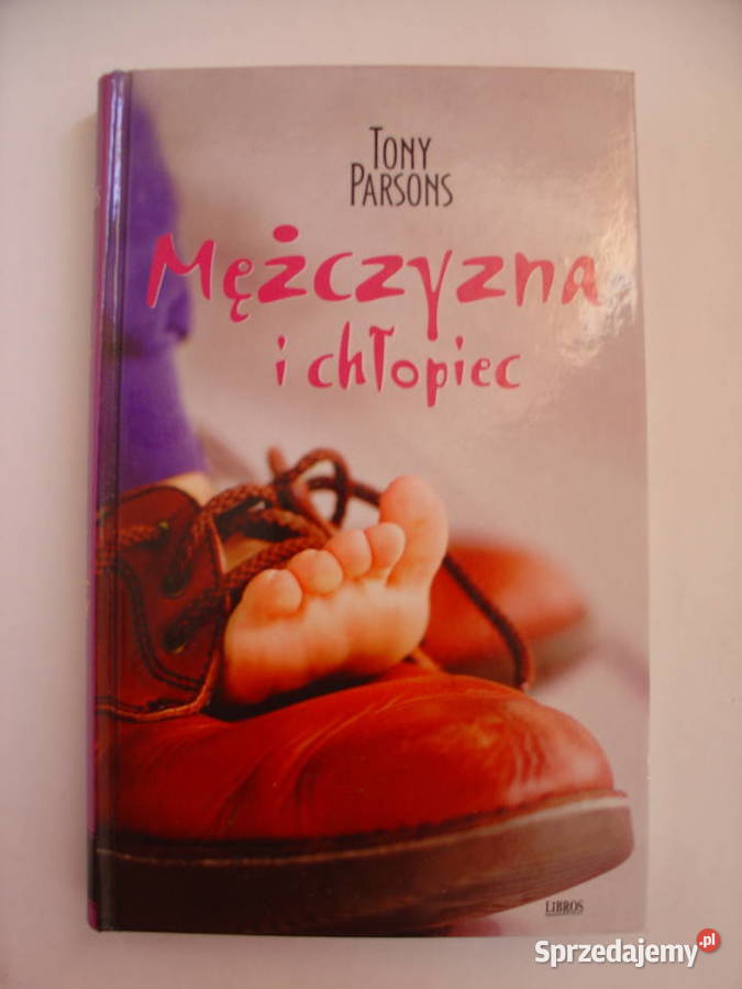 Mężczyzna i chłopiec Tony Parsons twarda Łódź