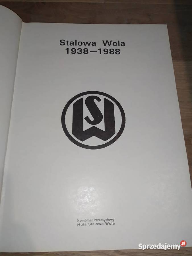 Stalowa Wola 1938 1988 Rok wydania 1988