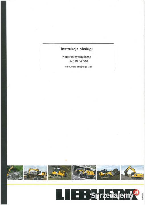 Instrukcja obsługi DTR koparka kołowa Liebherr małopolskie sprzedam