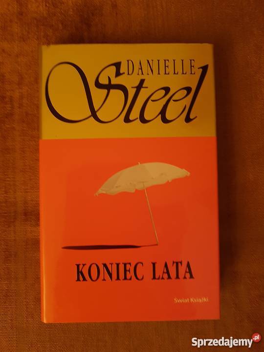 Sprzedam powieść Danielle Steel pt."Koniec Lata"