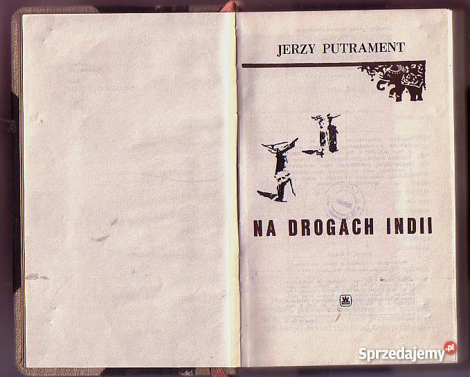 5367 NA DROGACH INDII JERZY PUTRAMENT małopolskie