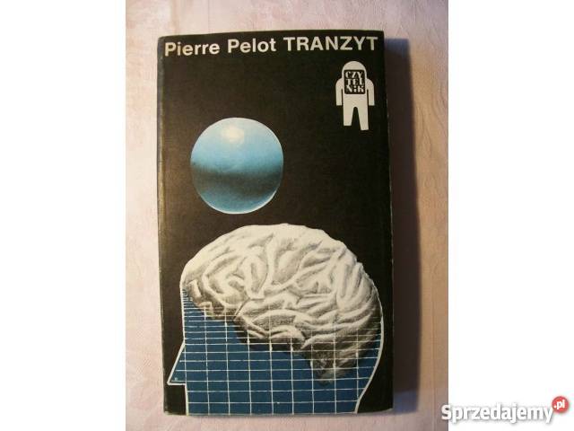 Pierre Pelot TRANZYT Katowice