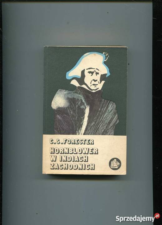 Hornblower w Indiach Zachodnich Rok wydania 1982 Szczecin sprzedam