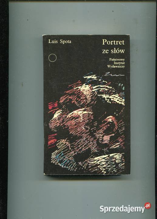 Portret ze słów Luis Spota zachodniopomorskie Szczecin