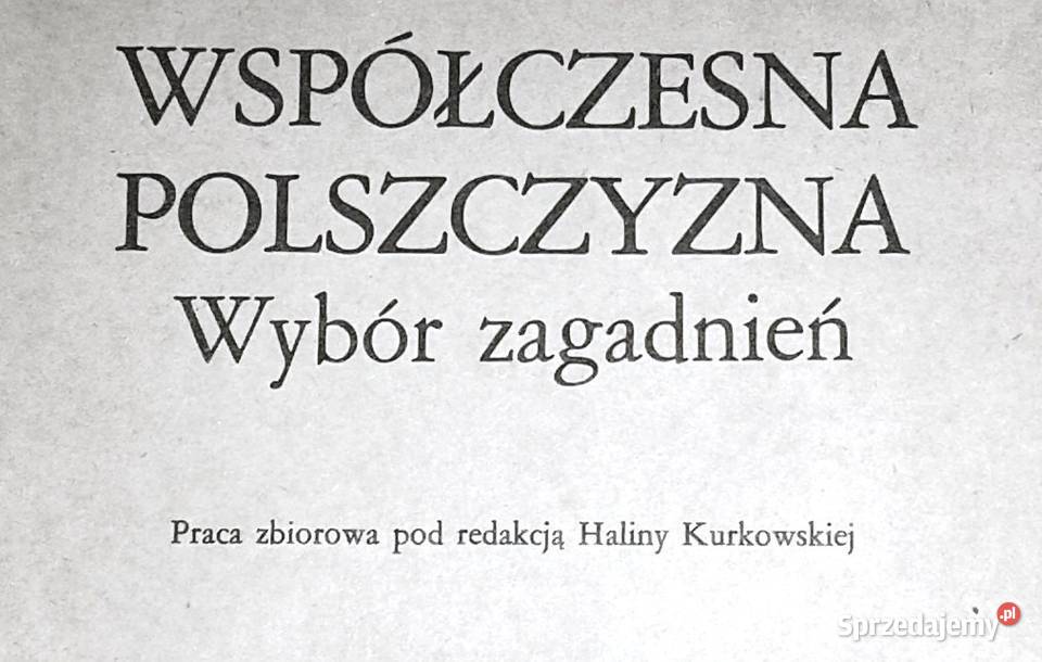 Współczesna polszczyzna Wybór zagadnień Halina Chełm sprzedam