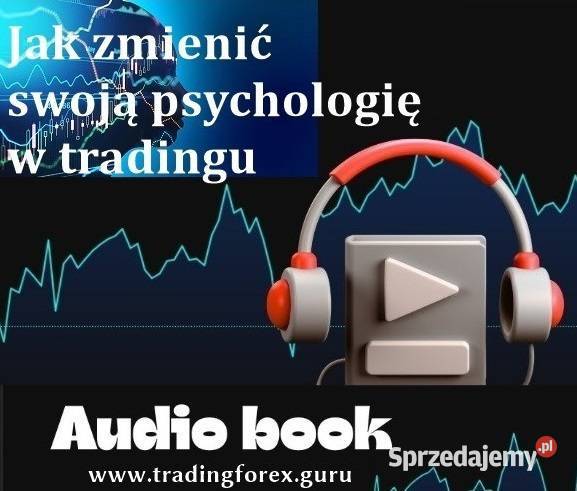 zmienić psychologię w tradingu Audiobook Forex mazowieckie