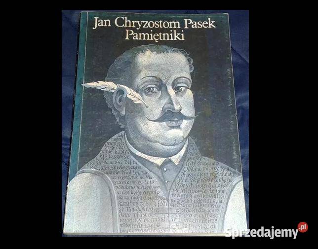 Pamiętniki Jan Chryzostom Pasek Chełm