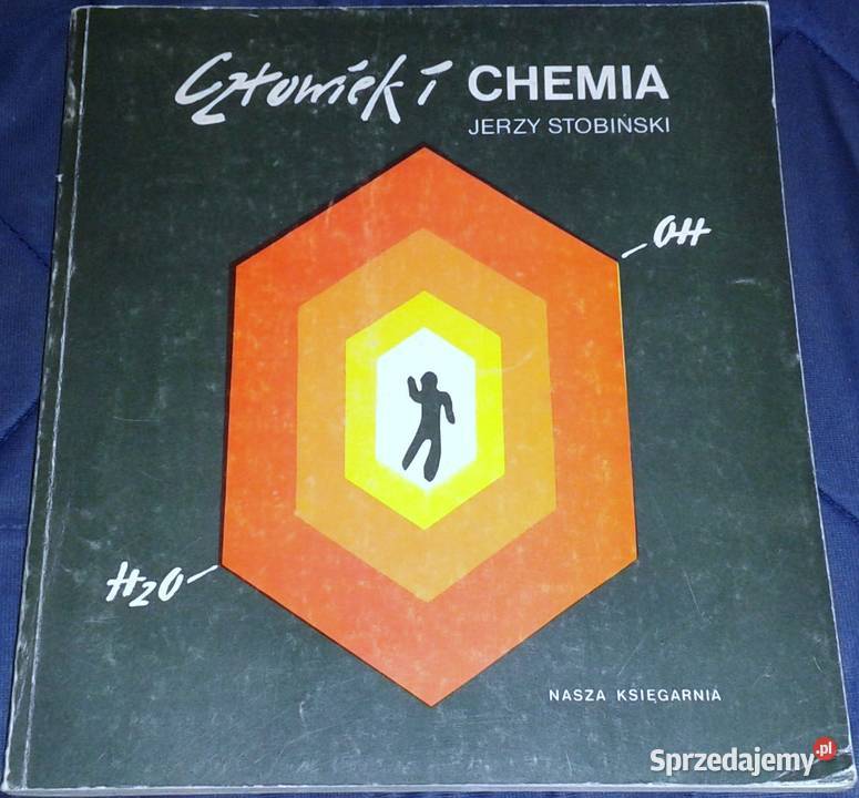 Człowiek i chemia Jerzy Stobiński Chełm