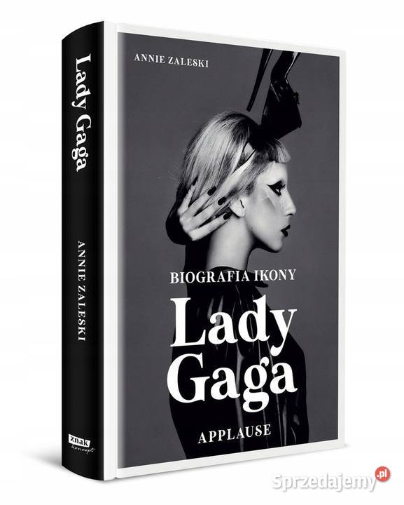 LADY GAGA Applause Biografia ikony Zaleski