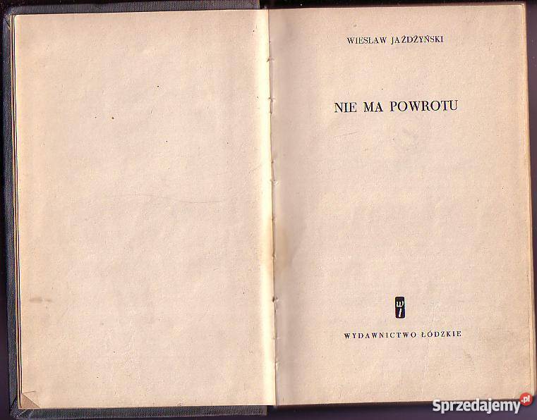 6412 NIE MA POWROTU WIESŁAW JAŻDŻYŃSKI literatura piękna - proza polska Czyrna