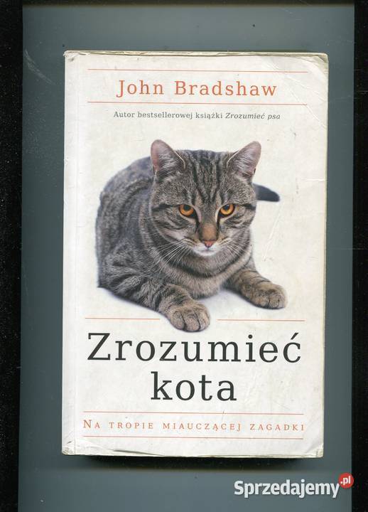 Zrozumieć kota John Bradshaw Rok wydania 2014 Szczecin