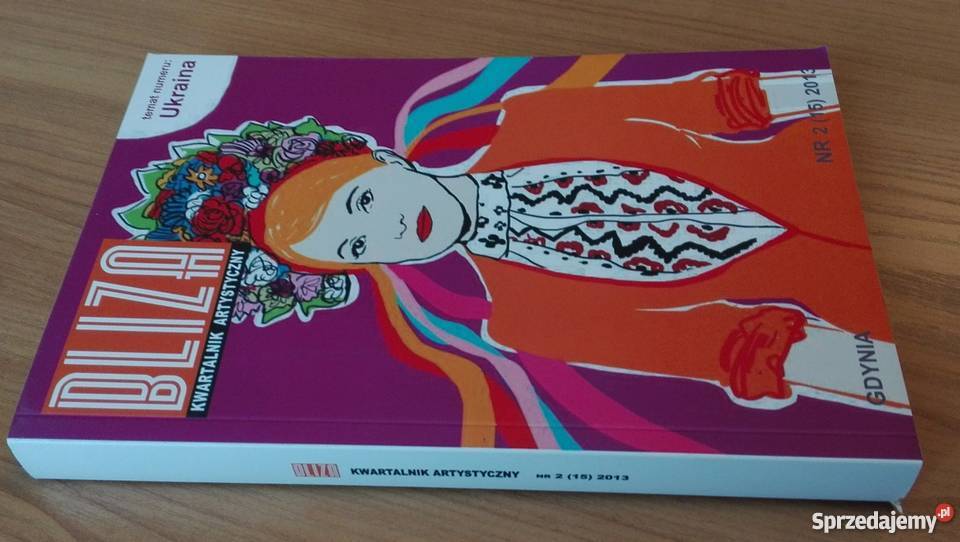 Bliza kwartalnik artystyczny 2 15 2013 Ukraina sztuka, kultura i etnologia sprzedam