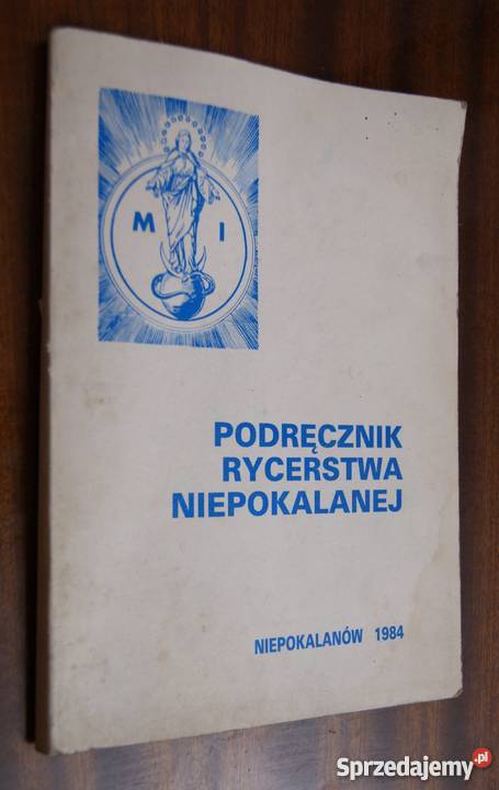 Br Innocenty M Wójcik Podręcznik Rycerstwa Rok wydania 1984 Parczew sprzedam