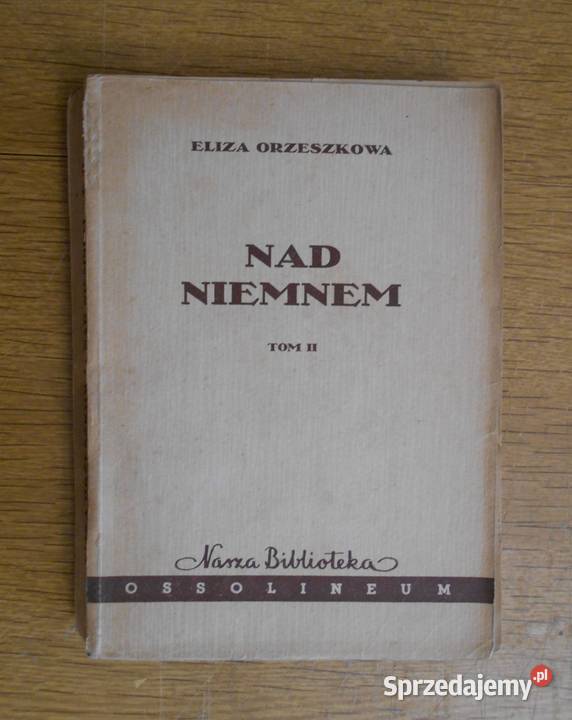 Eliza Orzeszkowa Niemnem t II 1957