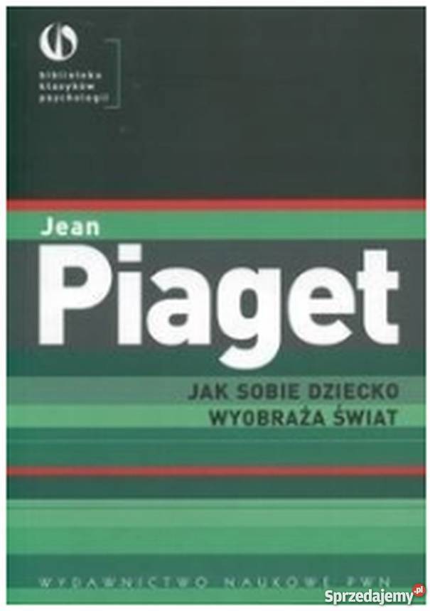SOBIE DZIECKO WYOBRAŻA ŚWIAT PIAGET JEAN Książki i Podręczniki