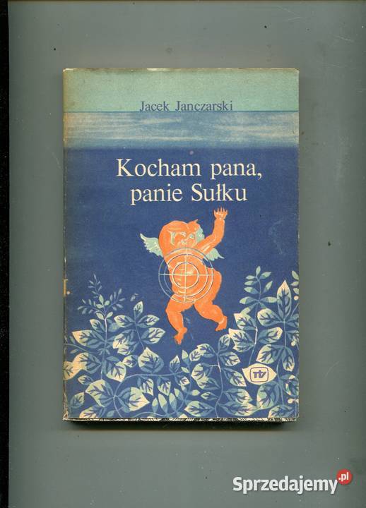 Kocham pana panie Sułku Jacek Janczarski Kultura i Rozrywka Szczecin
