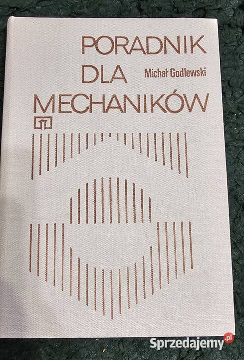 Poradnik mechaników Michał godlewski Kraków