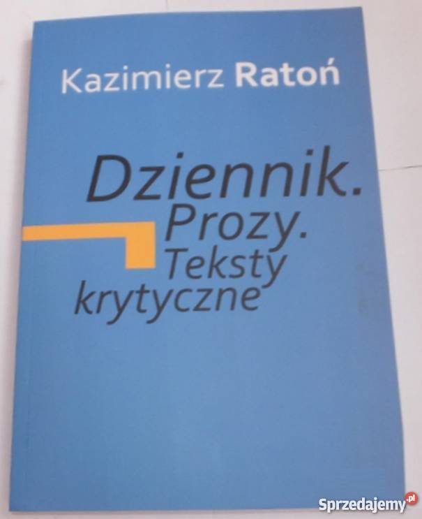 DZIENNIK PROZY TEKSTY KRYTYCZNE RATOŃ KRZYSZTOF dolnośląskie