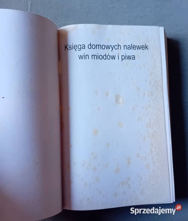 Księga domowych nalewek win miodów i piwa Pr Antykwariat sprzedam