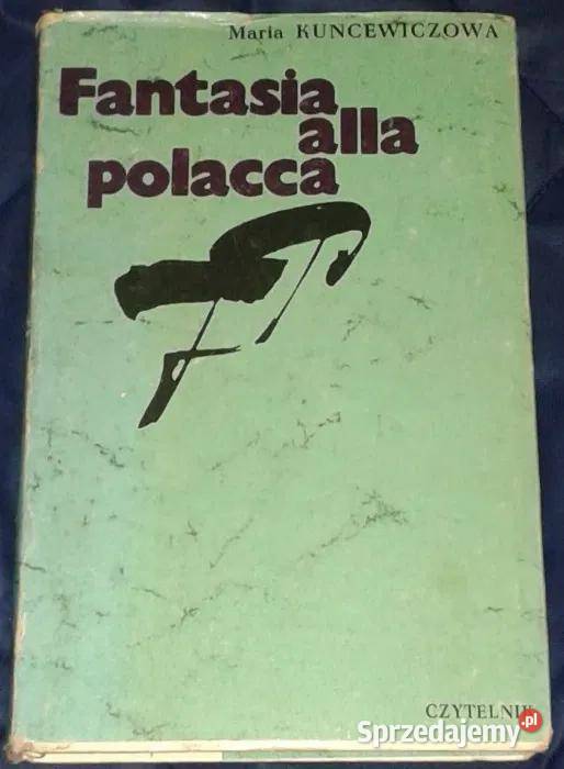 Fantasia alla polacca Maria Kuncewiczowa Chełm